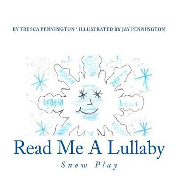 Paperback Read Me A Lullaby: Snow Play Book