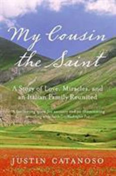 My Cousin the Saint: A Search for Faith, Family, and Miracles