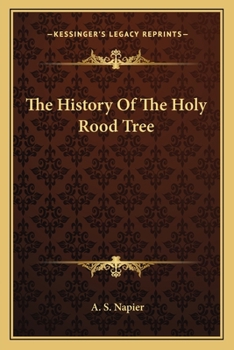 Paperback The History Of The Holy Rood Tree Book