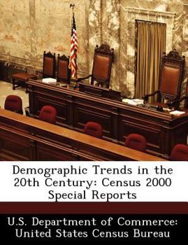 Paperback Demographic Trends in the 20th Century: Census 2000 Special Reports Book