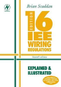 Paperback 16th Edition Iee Wiring Regulations: Explained & Illustrated Book