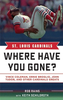 Cardinals: Where Have You Gone? - Book  of the Where Have You Gone?