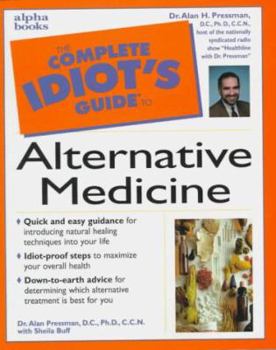 Paperback The Complete Idiot's Guide to Alternative Medicine Book