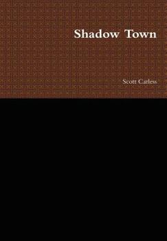 Hardcover Shadow Town Book