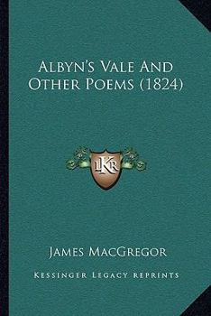 Paperback Albyn's Vale And Other Poems (1824) Book