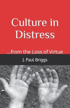 Paperback Culture in Distress: ...from the Loss of Virtue Book