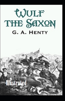 Paperback Wulf the Saxon Illustrated Book