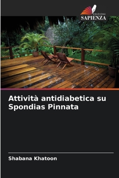 Paperback Attività antidiabetica su Spondias Pinnata [Italian] Book