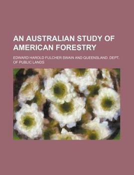Paperback An Australian study of American forestry Book