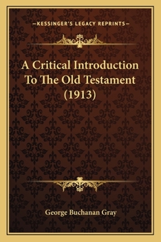 Paperback A Critical Introduction To The Old Testament (1913) Book