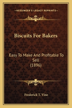 Biscuits For Bakers: Easy To Make And Profitable To Sell