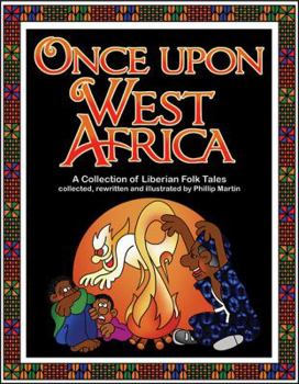Paperback Once Upon West Africa: A Collection of Liberian Folk Tales Book
