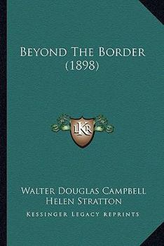 Paperback Beyond The Border (1898) Book