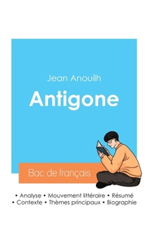 Paperback Réussir son Bac de français 2024: Analyse de la pièce Antigone de Jean Anouilh [French] Book