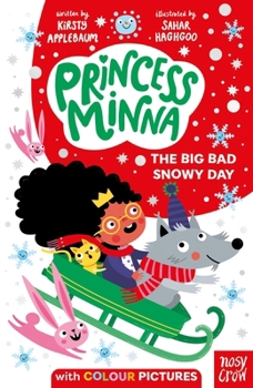 Paperback Princess Minna: The Big Bad Snowy Day Book