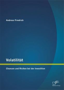 Paperback Volatilität: Chancen und Risiken bei der Investition [German] Book