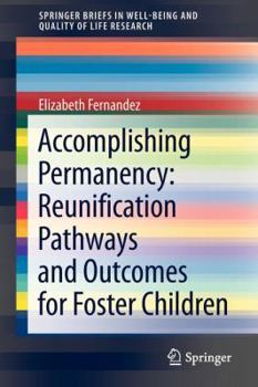 Paperback Accomplishing Permanency: Reunification Pathways and Outcomes for Foster Children Book