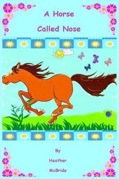Paperback A Horse Called Nose Book