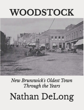 Paperback Woodstock: New Brunswick's Oldest Town Through the Years Book