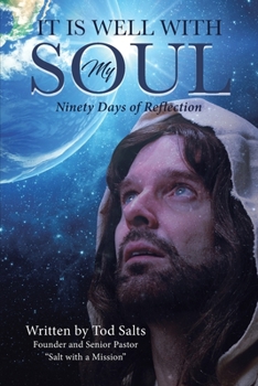 Paperback It is Well with My Soul: Ninety Days of Reflection Book