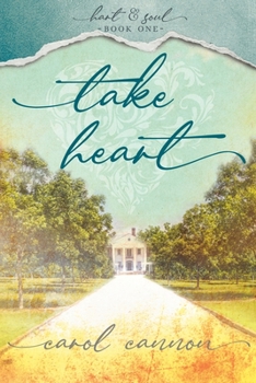 Paperback Take Heart: Hart & Soul Series Book 1 Book