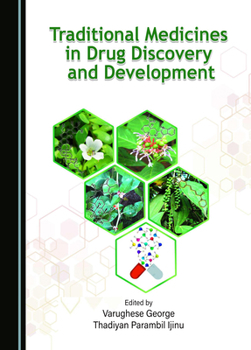 Hardcover Traditional Medicines in Drug Discovery and Development Book