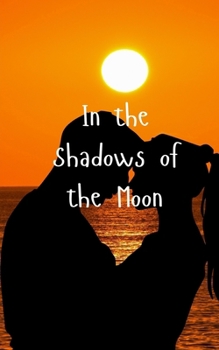 Paperback In the Shadows of the Moon Book