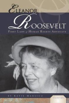 Eleanor Roosevelt: First Lady & Human Rights Advocate - Book  of the Essential Lives
