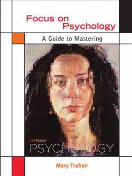 Paperback Focus on Psychology: A Guide to Mastering Peter Gray's Psychology Book