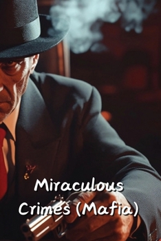 Paperback Miraculous Crimes (Mafia) Book