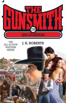 Bad Business - Book #336 of the Gunsmith