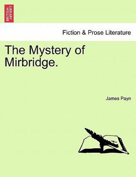 Paperback The Mystery of Mirbridge. Vol. I Book
