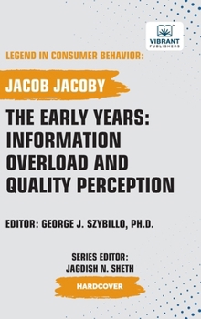 Hardcover The Early Years: Information Overload and Quality Perception Book