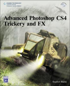 Paperback Advanced Photoshop CS4 Trickery & FX [With CDROM] Book