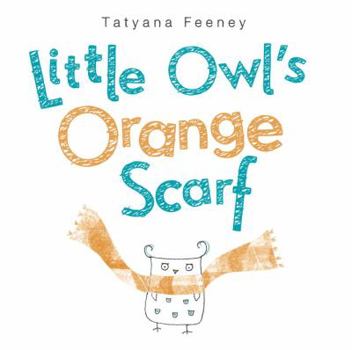 Hardcover Little Owl's Orange Scarf Book