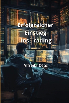 Paperback Erfolgreicher Einstieg ins Trading [German] Book