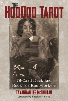 Cards The Hoodoo Tarot: 78-Card Deck and Book for Rootworkers Book