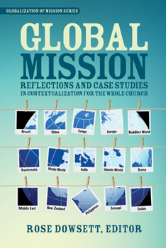 Paperback Global Mission*: Reflections and Case Studies in Local Theology for the Whole Church Book
