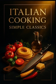 Paperback Italian Cooking.: Simple classics. Book