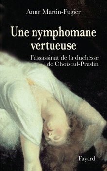 Paperback Une nymphomane vertueuse [French] Book