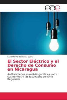 Paperback El Sector Eléctrico y el Derecho de Consumo en Nicaragua [Spanish] Book