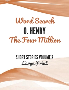 Paperback O. Henry The Four Million Word Search Volume 2 Large Print Book