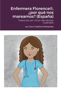 Paperback Enfermera Florence(R), ¿por qué nos mareamos? (España) [Spanish] Book