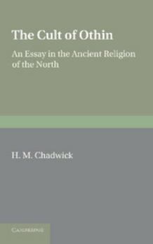 Paperback The Cult of Othin: An Essay in the Ancient Religion of the North Book