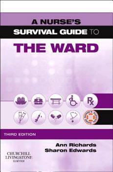 Paperback A Nurse's Survival Guide to the Ward Book