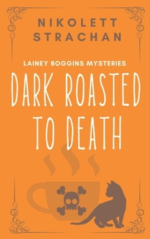 Paperback Dark Roasted to Death Book