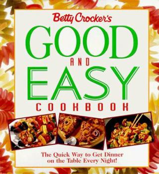 Hardcover Betty Crocker's Good and Easy Cookbook [With Pasta Supplement] Book