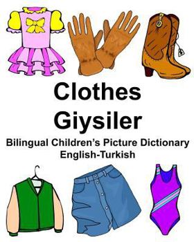Paperback English-Turkish Clothes/Giysiler Bilingual Children's Picture Dictionary Book