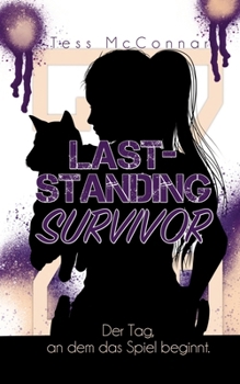 Paperback Z - Last-Standing Survivor: Der Tag, an dem das Spiel beginnt. (Band 5) [German] Book