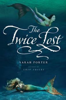 The Twice Lost - Book #3 of the Lost Voices